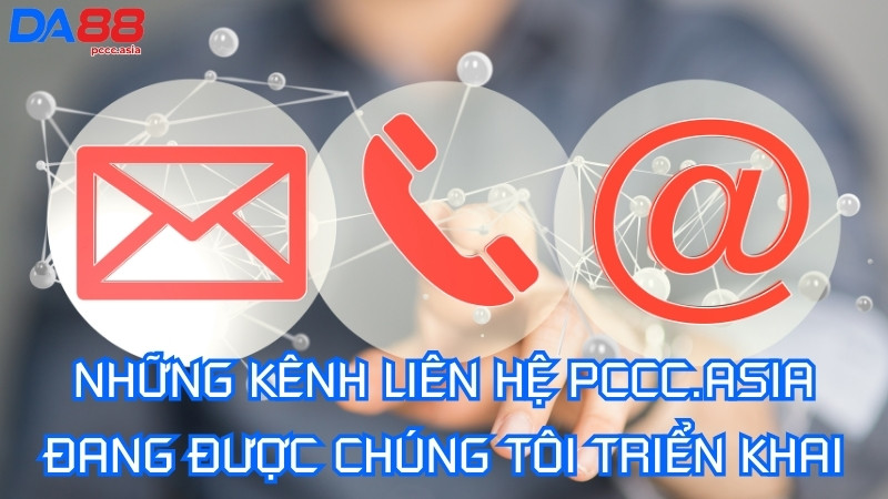 Hướng dẫn liên hệ PCCC.ASIA để được hỗ trợ nhanh nhất Hướng dẫn liên hệ PCCC.ASIA để được hỗ trợ nhanh nhất